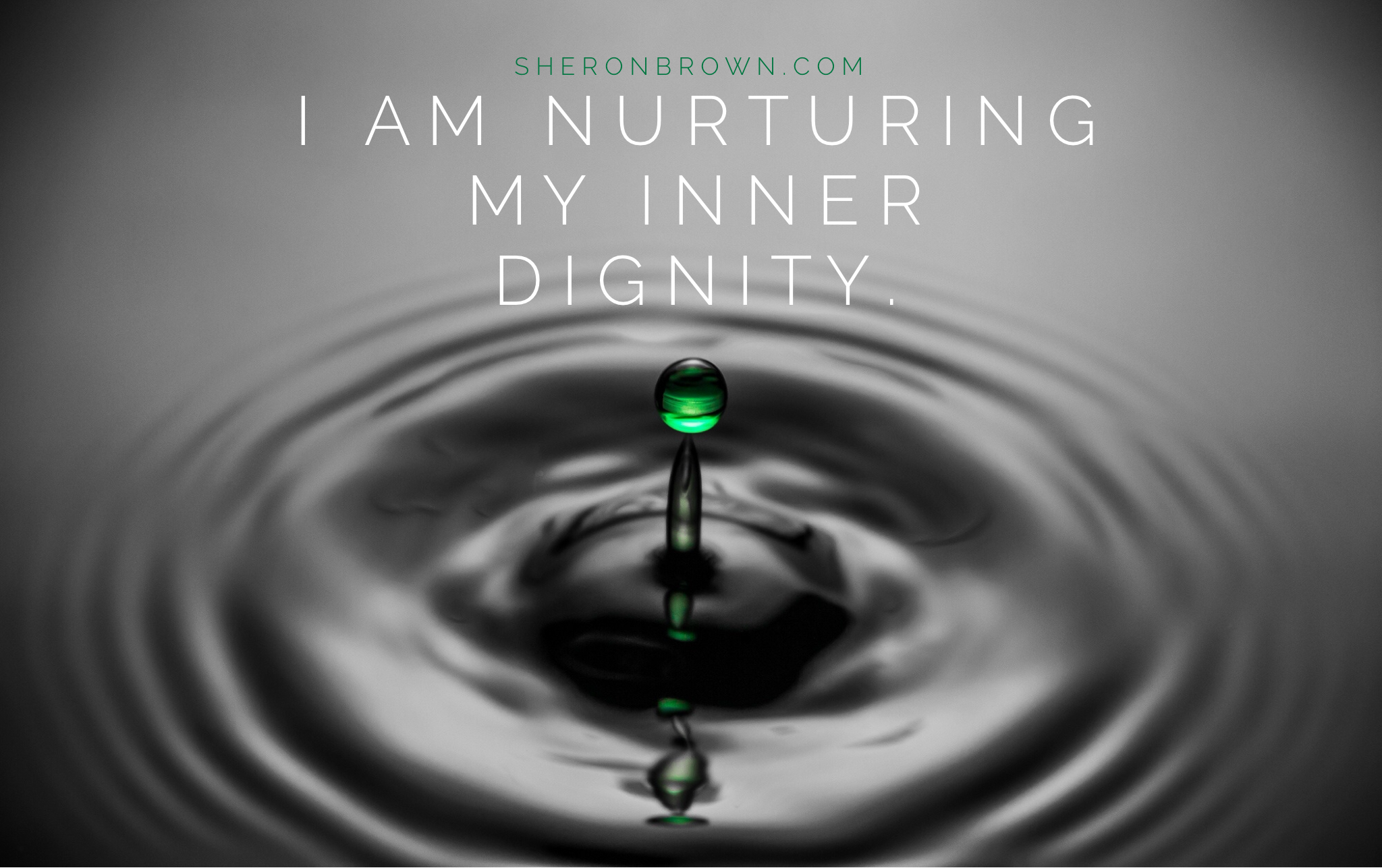 Nurture Your Inner Dignity