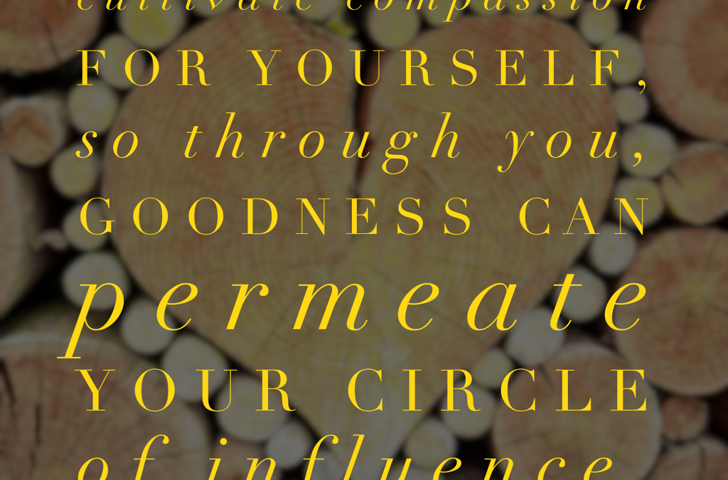 Compassion is Cultivated