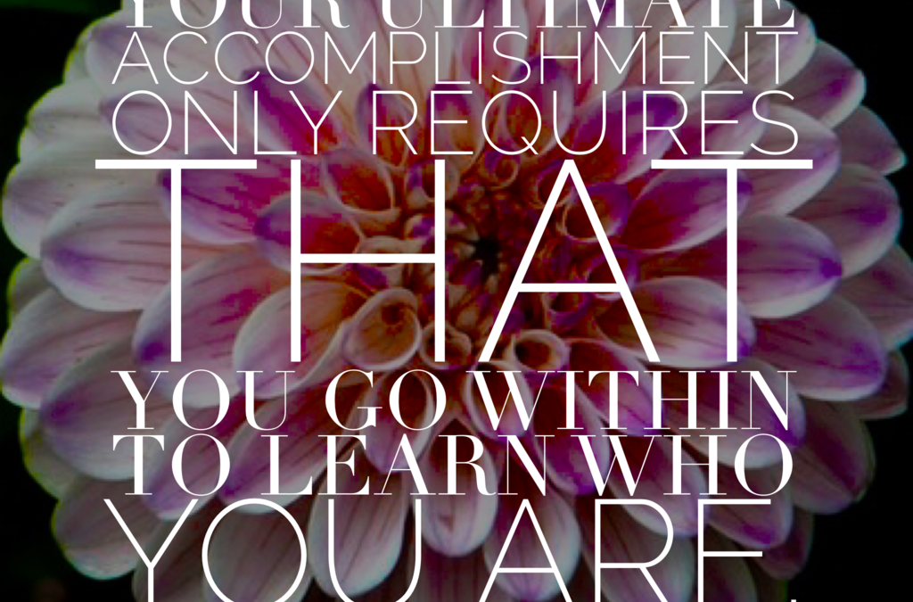 Your Ultimate Accomplishment