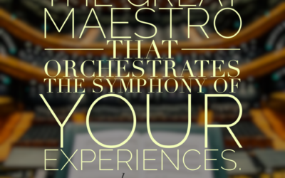 Your Life’s Maestro